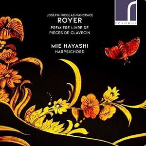 Royer / Hayashi - Premiere Livre de Pieces de Clavecin  CD